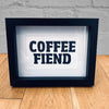 Coffee Fiend Framed Print