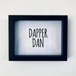 Dapper Dan Framed Print